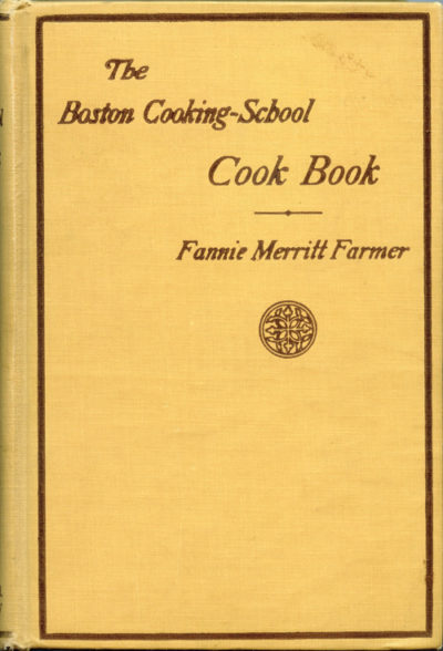 Copy of The Boston Cooking-School Cook Book by Fannie Farmer