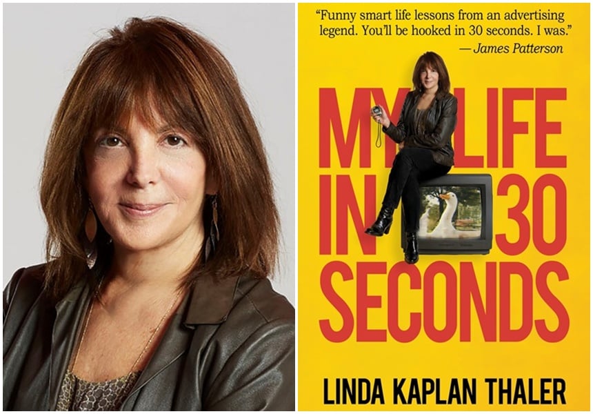 Got 30 Seconds? Advertising Legend Linda Kaplan Thaler Might Change Your Life with Her Memoir