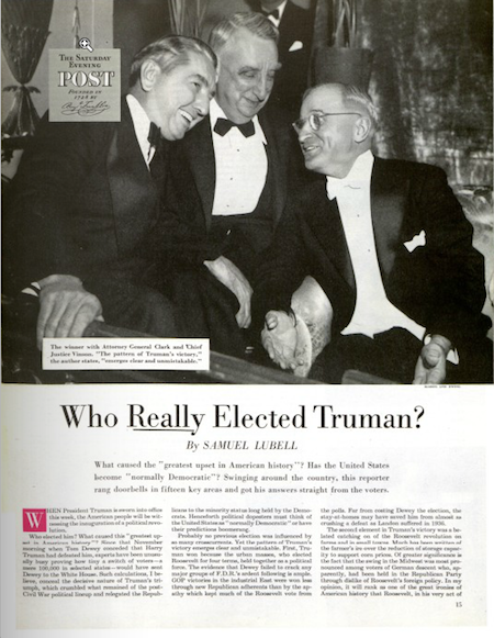 Read Samuel Lubell's complete article, "Who Really Elected Truman?