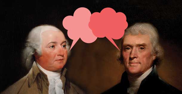 John Adams and Thomas Jefferson