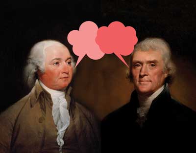 John Adams and Thomas Jefferson