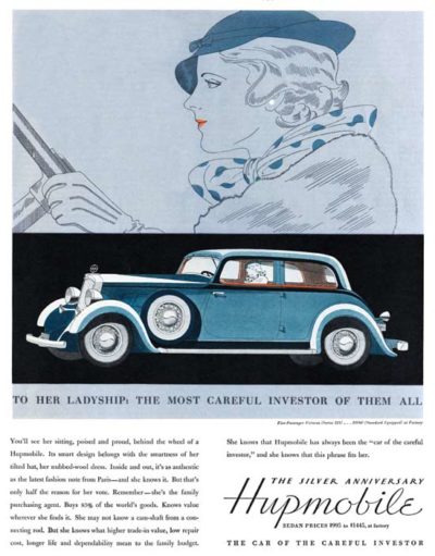 Ad for a Hupmobile. Features an illustration of the vehicle, and a closeup of a women at the driving wheel.