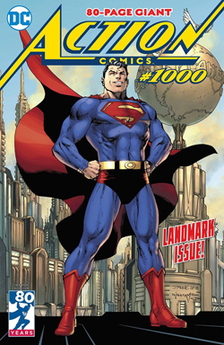 Cover of Action Comics #1000. Superman stands proudly in front of the Daily Planet building.