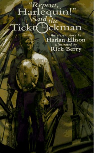 Cover for the Harlan Ellison story, "Repent, Harlequin! Said the Ticktockman"