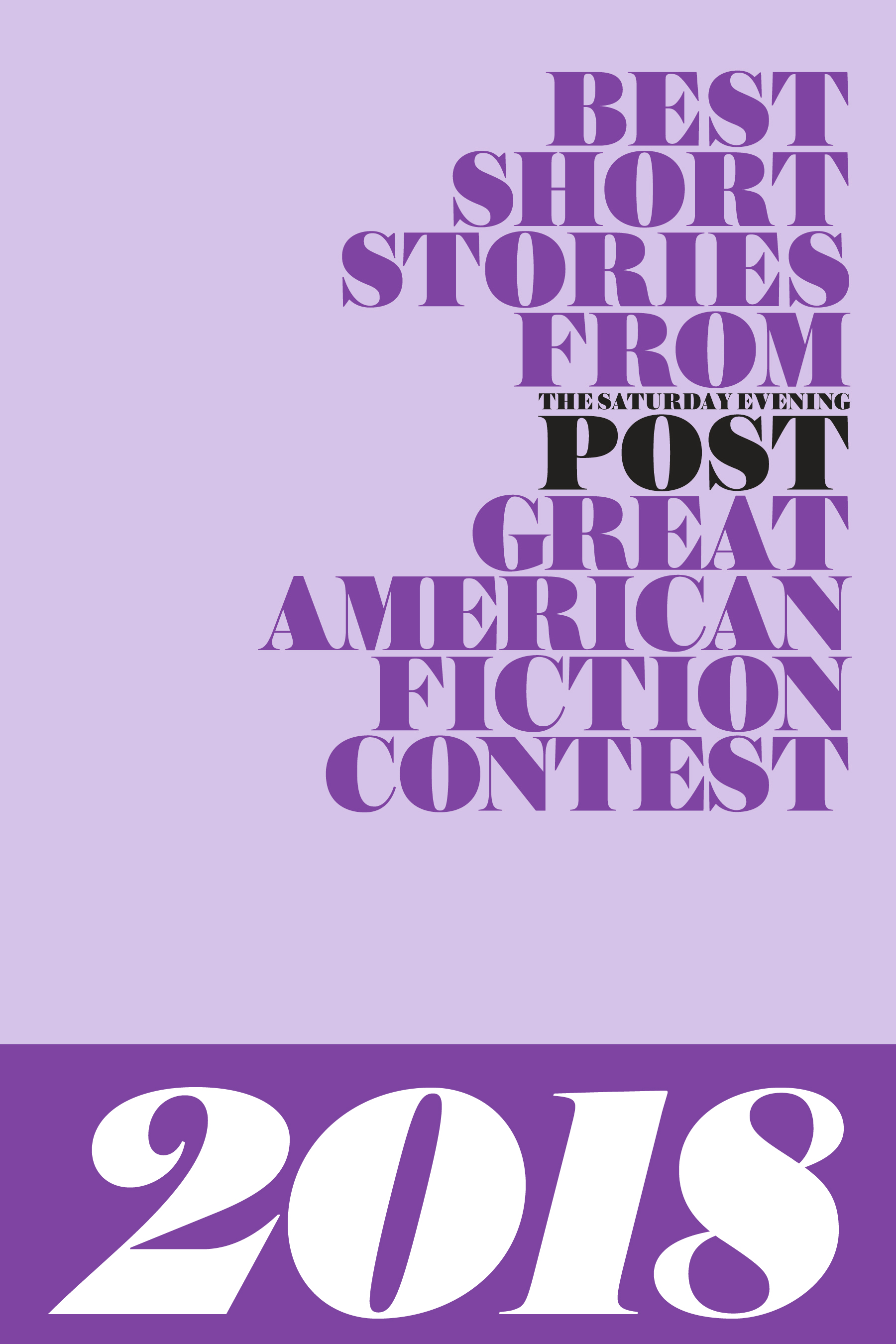 Best Short Stories from The Saturday Evening Post Great American Fiction Contest 2018