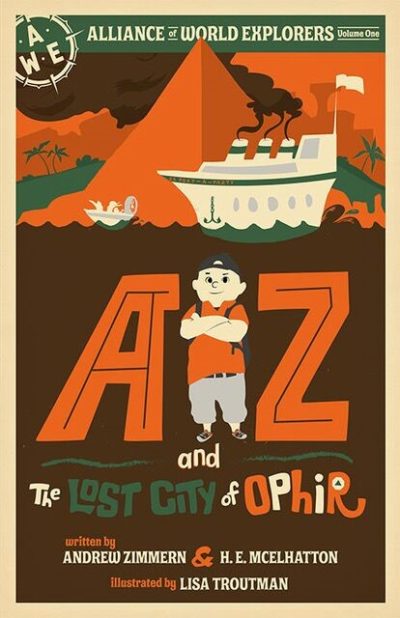 Cover of Andrew Zimmern's book, "A-Z and the Lost City of Ophir". Co-written with H.E. McElhatton