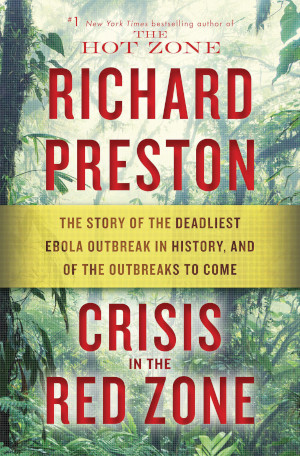 The book cover for "Crisis in the Red Zone," by Richard Preston