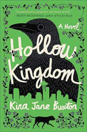 The book cover for "Hollow Kingdom" by Kira Jane Buxton.