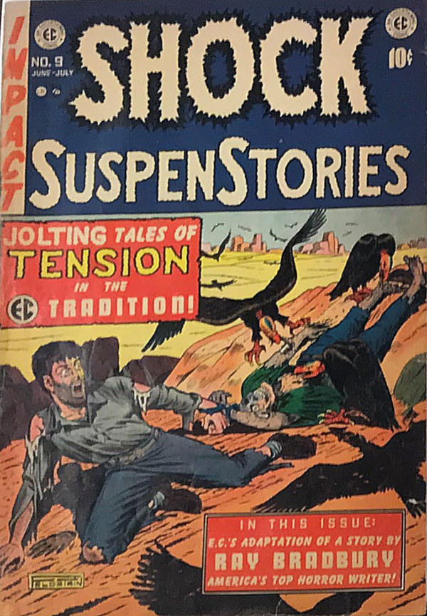 Shock SuspenStories No. 9 Cover, with story by Ray Bradbury. Credit William M. Gaines Agent, Inc. All Rights Reserved