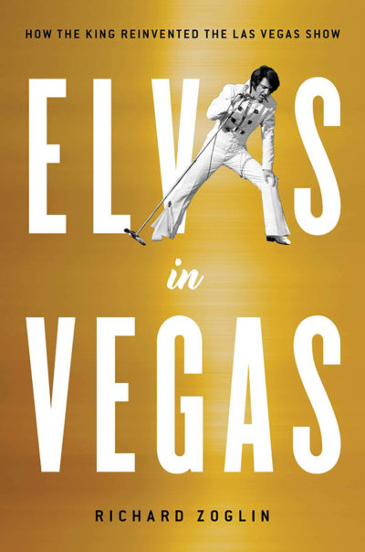 The cover for the book, "Elvis in Vegas: How the King Reinvented the Las Vegas Show," by Richard Zoglin