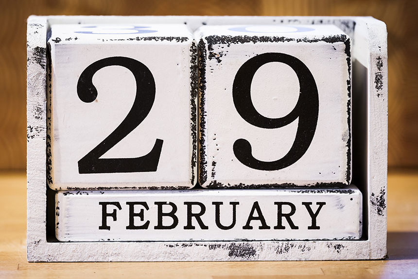 A wooden calendar reading "February 29"