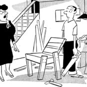 A woman tells her husband to keep the awful chair he made in the basement.