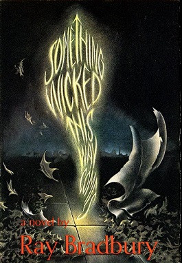Cover for the Ray Bradbury book, "Something Wicked this Way Comes"