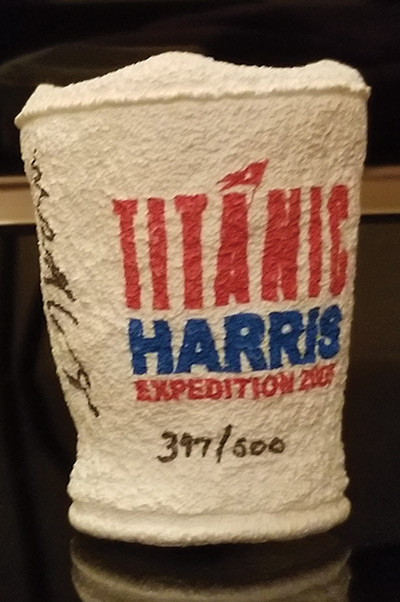 A Styrofoam cup with the words "Titanic/Harris Expedition 2005