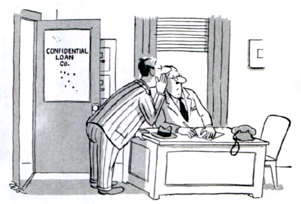 Loan customer whispers in the ear of the loan officer, because they are in a company called "Confidential Loan Company"