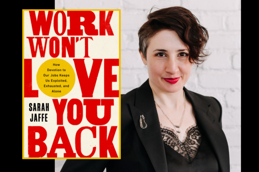 The cover of "Work Won't Love You Back" with author Amanda Jaffe