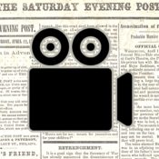 An image of The Saturday Evening Post's front page during the 1860s with a film camera icon superimposed over it.