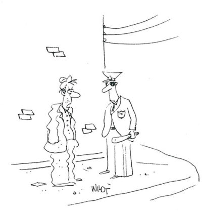 “Yeah, I'm standing here alone yelling a bunch of nonsense but if I had a cell phone, you'd think it was acceptable!” from January/February 2009