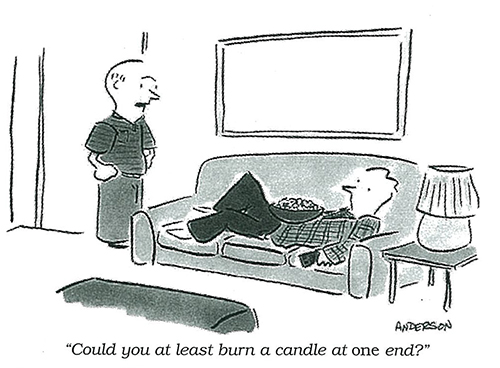 "Could you at least burn a candle at one end?"  from Mar/Apr 2005 