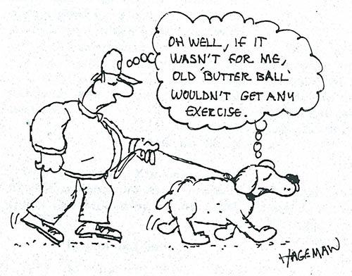  "Oh, well, if it wasn't for me, old 'Butter Ball' wouldn't get any exercise." from May/June 1996