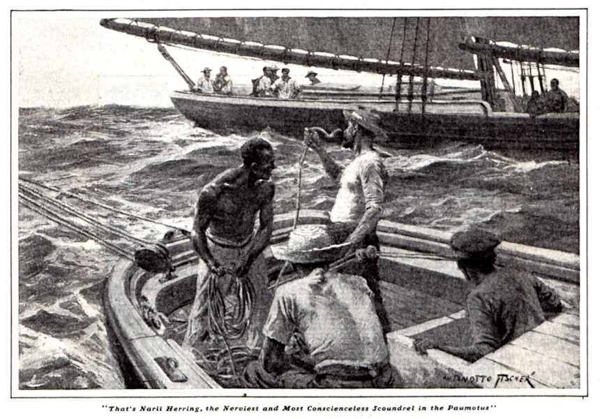 An illustration Anton Otto Fischer made for the Jack London story. In this image, a sailor introduces someone in a neighboring ship, "That's Narii Herring, the nerviest and most conscienceless scoundrel in the Paumotus."