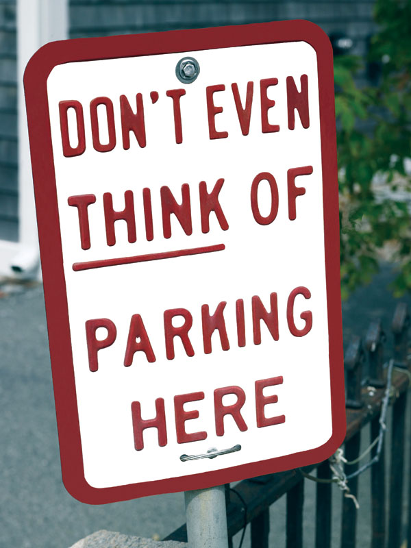 "Don't even think of parking here" sign
