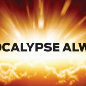 Apocalypse always banner reads across explosion in the sky