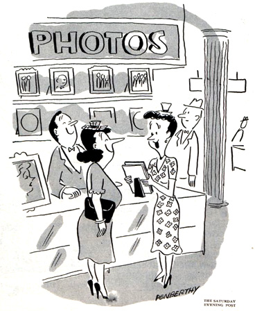 “Why these are wonderful, Hilda. There's hardly any resemblance to you at all!”  June 25, 1949