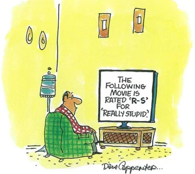 “The following movie is rated ‘R-S’ for “Really Stupid”. Nov/Dec 2011